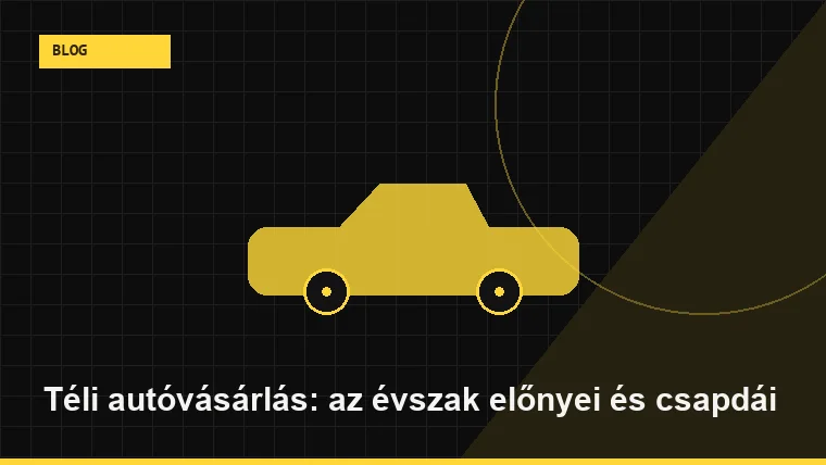 Téli autóvásárlás: az évszak előnyei és csapdái