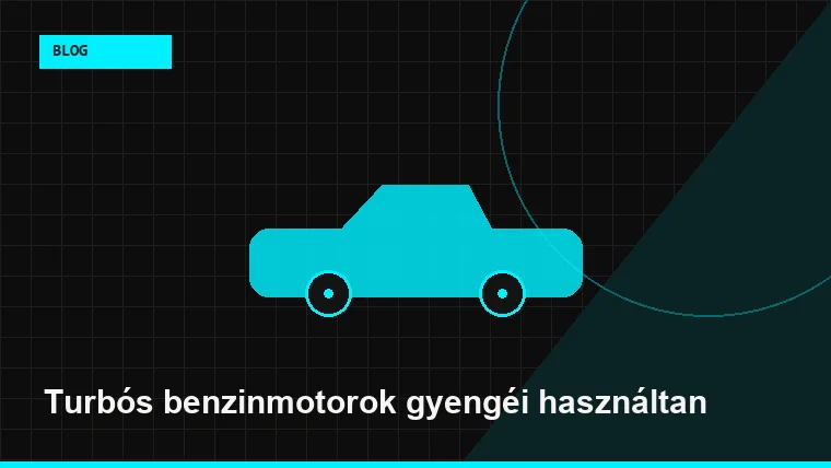 Turbós benzinmotorok gyengéi használtan