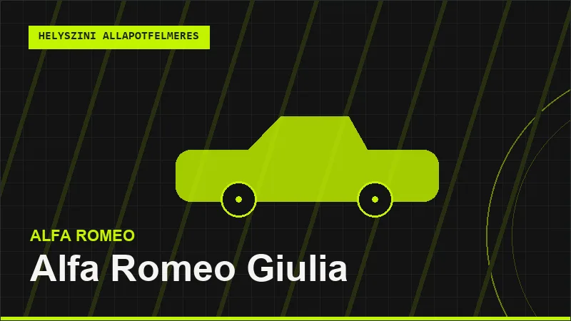 Alfa Romeo Giulia helyszíni autó állapotfelmérés vásárlás előtt