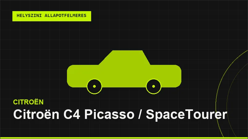 Citroën C4 Picasso / SpaceTourer helyszíni autó állapotfelmérés vásárlás előtt