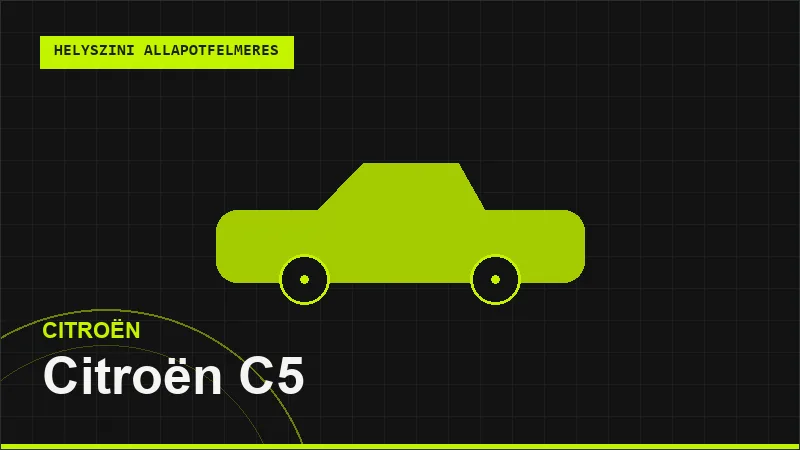 Citroën C5 helyszíni autó állapotfelmérés vásárlás előtt