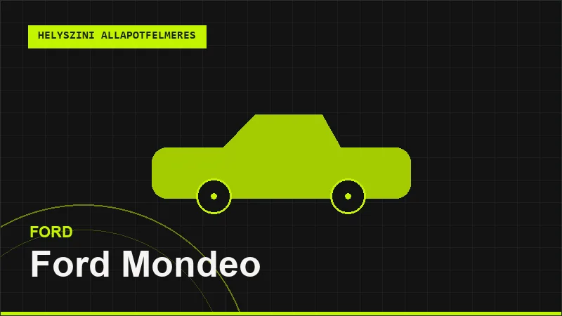 Ford Mondeo helyszíni autó állapotfelmérés vásárlás előtt