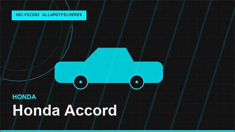 Honda Accord helyszíni autó állapotfelmérés vásárlás előtt