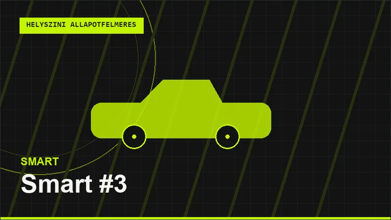 Smart #3 helyszíni autó állapotfelmérés vásárlás előtt
