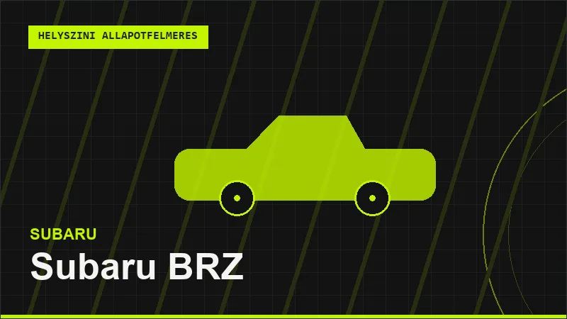 Subaru BRZ helyszíni autó állapotfelmérés vásárlás előtt