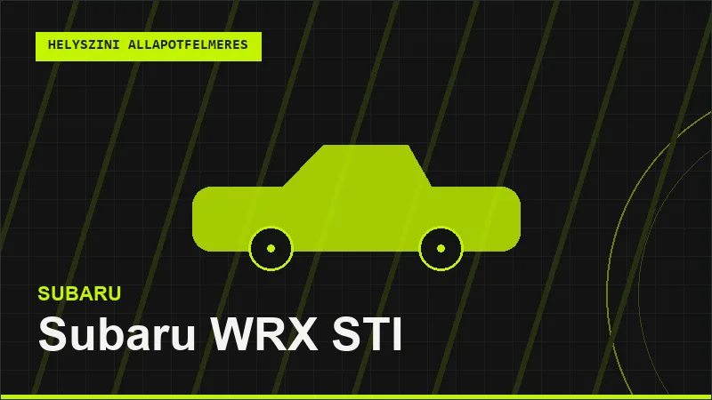 Subaru WRX STI helyszíni autó állapotfelmérés vásárlás előtt