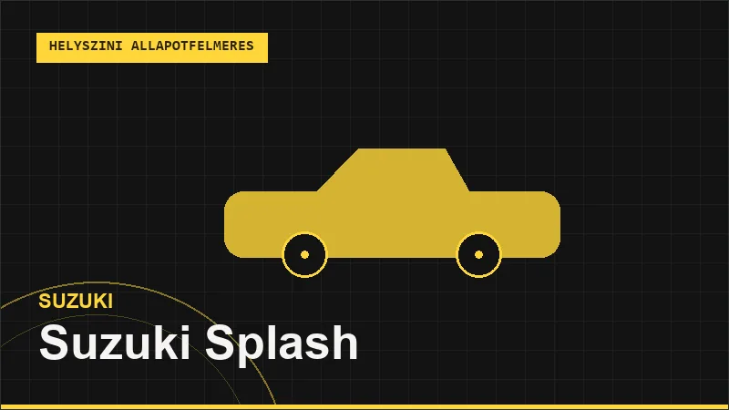 Suzuki Splash helyszíni autó állapotfelmérés vásárlás előtt