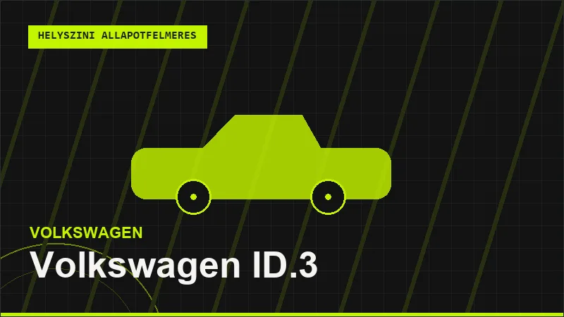 Volkswagen ID.3 helyszíni autó állapotfelmérés vásárlás előtt