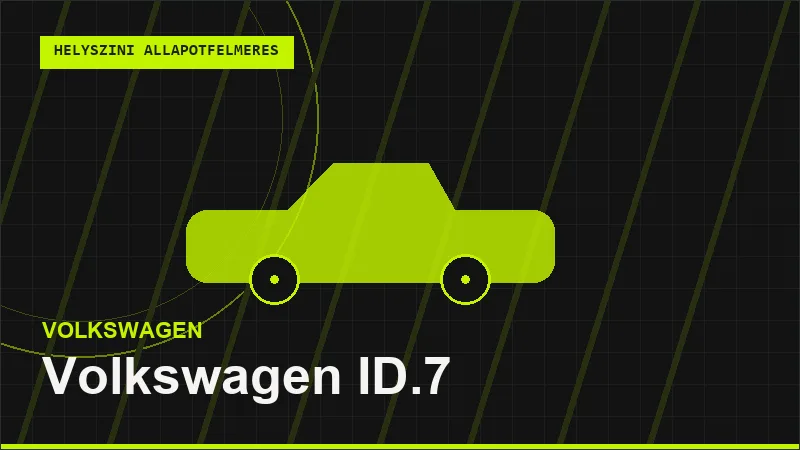 Volkswagen ID.7 helyszíni autó állapotfelmérés vásárlás előtt